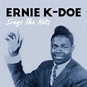 Sings The Hits, Ernie K-Doe - Qobuz