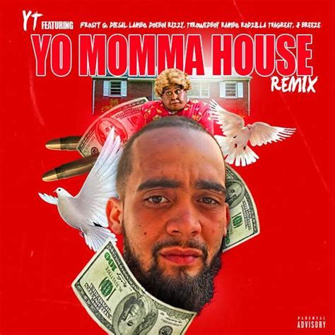 Yo Momma House Remix By Yt Listen On Audiomack