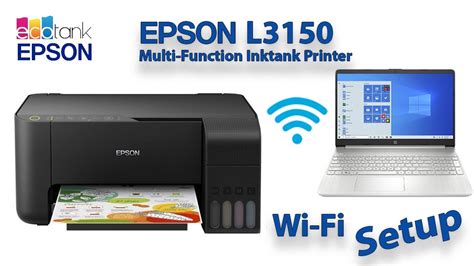 Epson L3150 Wi Fi All In One Ink Tank Printer Wi Fi Setup Youtube