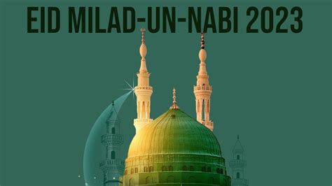 Happy Mawlid Celebrate Eid Milad Un Nabi 2023 With Warm Wishes