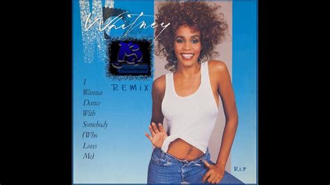 Whitney Houston I Wanna Dance With Somebody Is Productions Remix