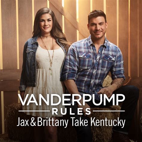 Vanderpump Rules Jax And Brittany Take Kentucky Season 1 Sur Itunes