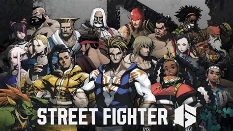 Street Fighter 6 Characters A Comprehensive Overview 2game