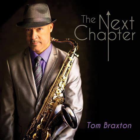 Braxton Tom Next Chapter Music