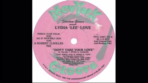Lydia Lee Love Dont Take Your Love Youtube