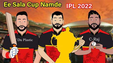 RCB Ee Sala Cup Namde IPL YouTube