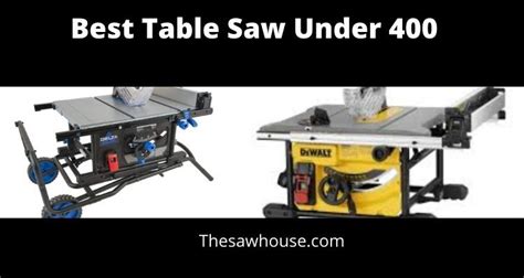 10 Best Table Saw Under 400 In 2023
