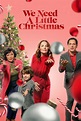 We Need A Little Christmas (TV Movie 2022) - IMDb