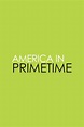 America in Primetime (TV Series 2011-2011) - Posters — The Movie ...