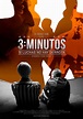 3 Minutos - Película 2013 - SensaCine.com
