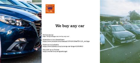 We Buy Any Car Free Collection And Best Prices Paid Scrap Car Kings