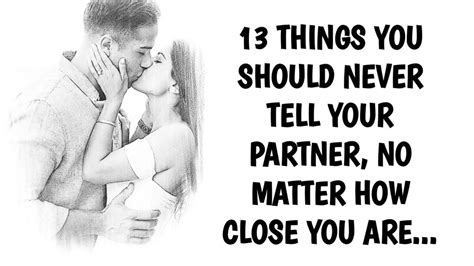 13 Things You Should Never Tell Your Partner No Matter How Close You