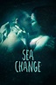 Sea Change - Película 2017 - Cine.com