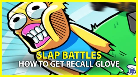How To Unlock Recall Glove In Slap Battles Gamer Tweak