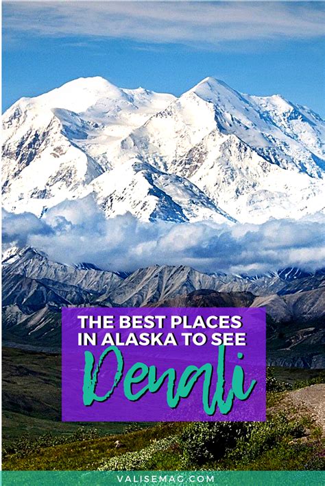 The 13 Best Places To View Denali In Alaska Alaska Travel Alaska