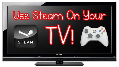 Use Steam On Your Tv Steam Big Picture Youtube