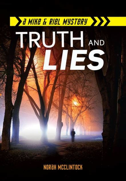 Truth And Lies By Norah Mcclintock Paperback Barnes And Noble