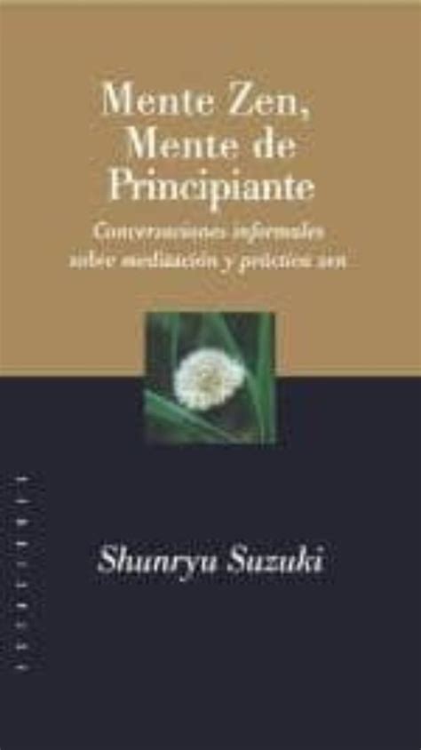 Mente Zen Mente De Principiante Shunryu Suzuki Casa Del Libro