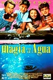 Magia en el agua - Película 1995 - SensaCine.com