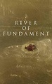 River of Fundament (2014) - FilmAffinity