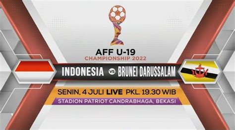 Jadwal Acara Indosiar 4 Juli 2022 Saksikan Live Timnas Indonesia U 19 Vs Brunei Darussalam Hari