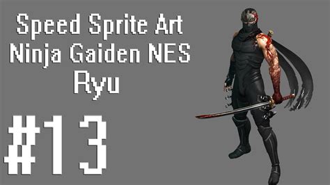 Speed Sprite Art 13 Ninja Gaiden Nes Ryu Youtube