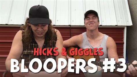 Hicks And Giggles Bloopers Compilation 3 Funny Rednecks Youtube