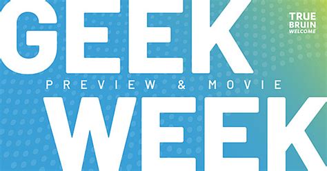 Geek Week Preview And Avengers Endgame Movie Viewing True Bruin