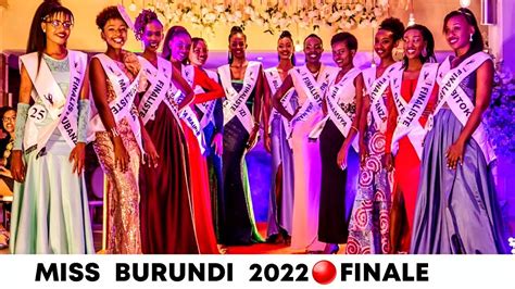 Miss Burundi 2022 Grand Finale🔴 Irebere Abakobwa 12 Bagiye Kuvamo Miss