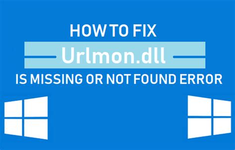 How To Fix Urlmon Dll Is Missing Or Not Found Error