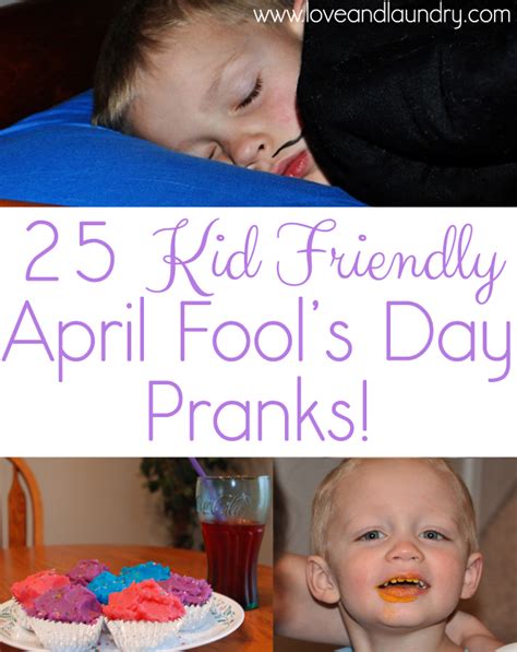 If you've always wanted to prank someone on april fools' day but you never think of a plan in time, stop dreaming. 25 Kid Friendly April Fools Day Pranks - Love and Laundry