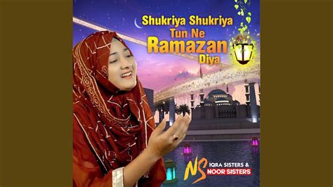 Shukriya Shukriya Tun Ne Ramazan Diya YouTube Music