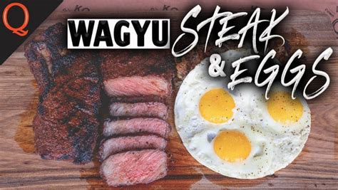 Wagyu Steak And Eggs Ft Kosmos Q Kosmos Q Bbq Products And Supplies