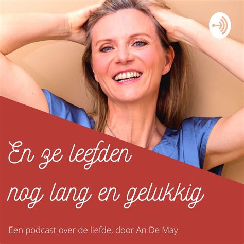 En Ze Leefden Nog Lang En Gelukkig Podcast Alle Afleveringen