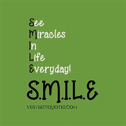 Smile Quotes Everyday Inspirational Quotesgram Miracles