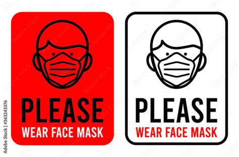 Please Wear Face Mask Sign Warning Sign In Public Places And Caution