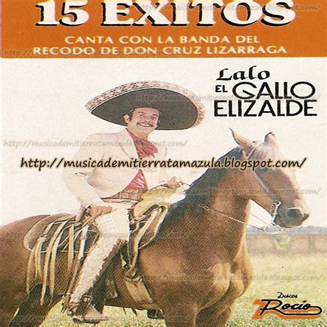 Musica De Mi Tierra Tamazula Lalo El Gallo Elizalde 15 Exitos Con