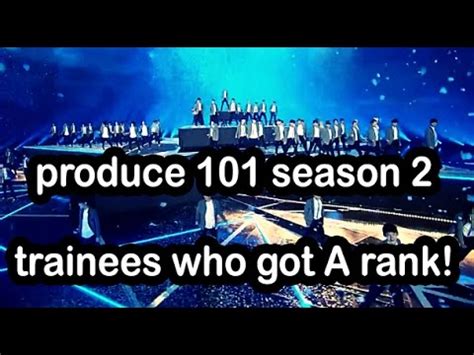 Get ready to meet the 101 boys of the male version of the 2016 mnet sensation. Produce 101 season 2 trainees who got A grade //FIXED ...