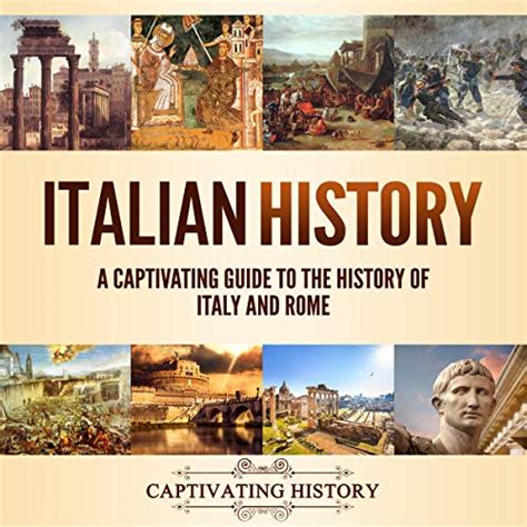 Italian History By Captivating History Audiobook