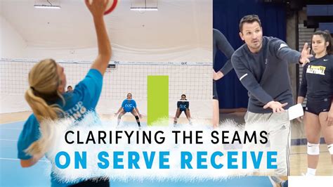 Clarifying The Seams On Serve Receive The Art Of Coaching Volleyball