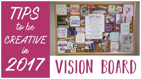 Create A Vision Board Tips To Be Creative In 2017 Youtube