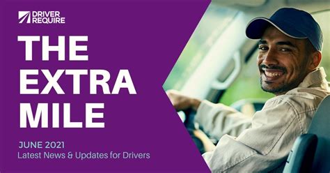The June Edition Of The Extra Mile Is Out Now Driver Require