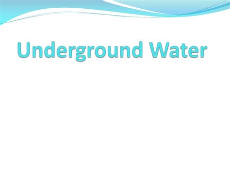 Ppt Underground Water Powerpoint Presentation Free Download Id1932744