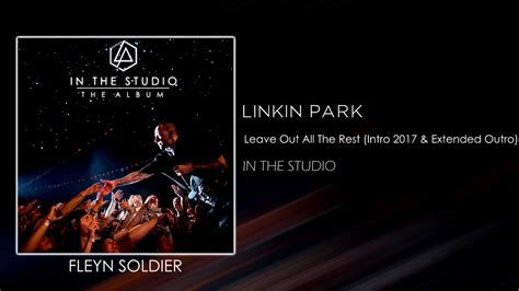Linkin Park Leave Out All The Rest Intro Version Extended