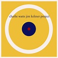 ‎Charlie Watts / Jim Keltner Project - Album by Charlie Watts & Jim ...