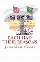 Each Had Their Reasons: A Story of the American Civil War - Crane ...