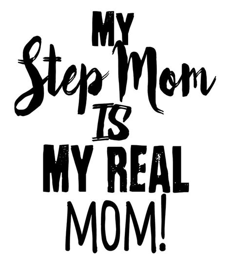 Stepmom T My Step Mom Is My Real Mom Mothers Day T Drawing By Kanig Designs Fine Art America