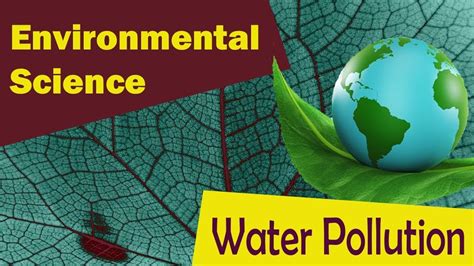 Water Pollution Impact Of Water Pollution Remedies