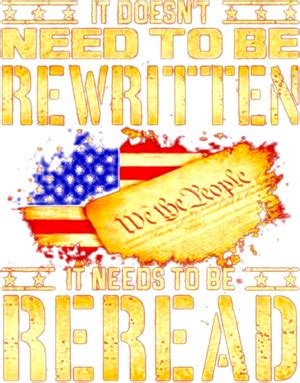 Its Doesnt Need To Be Rewritten Its Need To Be Reread Shirt