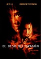 Reparto de la película El beso del dragón : directores, actores e ...